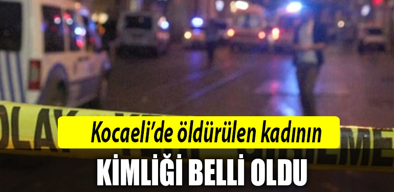 kocaeli kadin cesedi