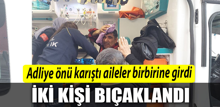 Kocaeli de Adliye onu karisti Davalik olan aileler birbirlerine girdi 2 kisi bicaklandi