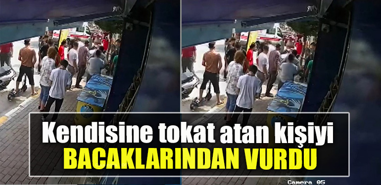 Kocaeli' de Kendisine tokat atan kişiyi bacaklarından vurdu